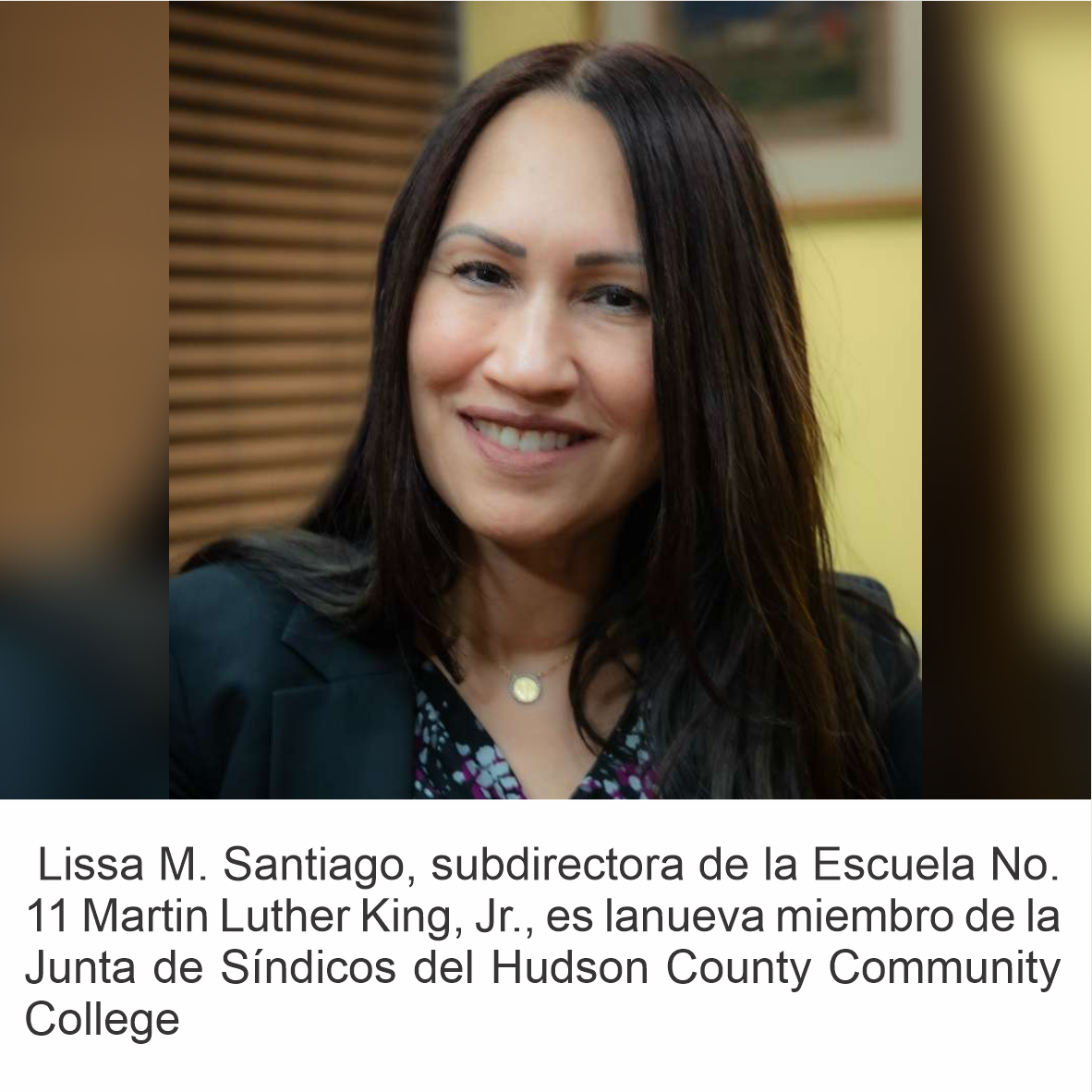 HCCC anuncia el nombramiento de Lissa Santiago, exalumna y distinguida líder de Jersey City, a la Junta de Síndicos